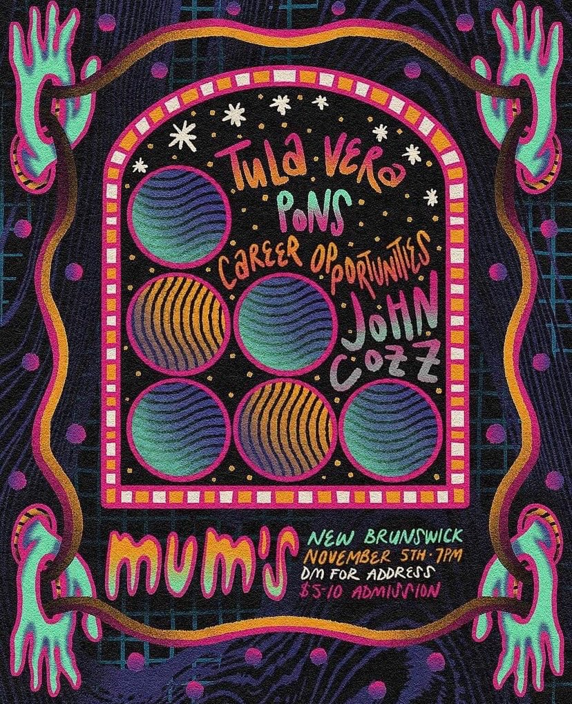 Tula Vera/Pons/Career Opportunities/John Cozz at Mum's in New Brunswick, NJ 11/5/2021