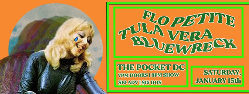 Flo Petite, Tula Vera, and Bluewreck at The Pocket in Washington, DC on 1/15/2022