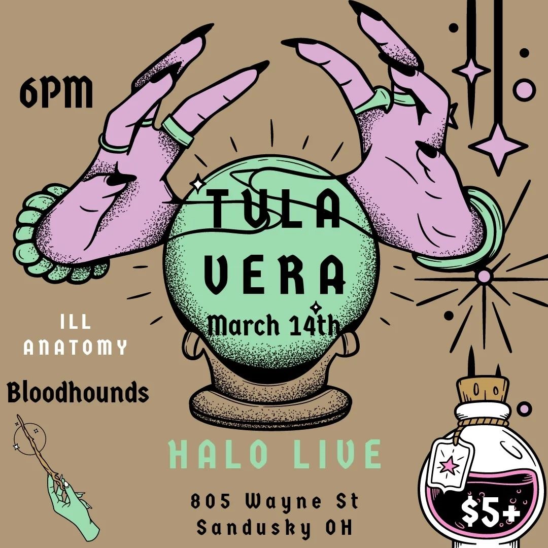 Tula Vera/ Ill Anatomy/ Bloodhounds at Halo Live in Sandusky, OH on 3/14/2023