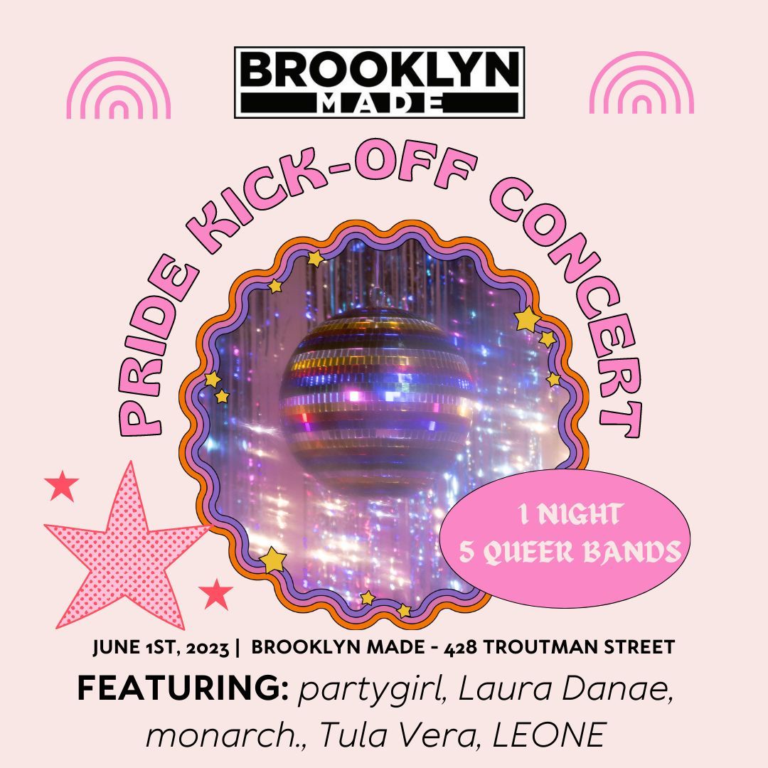 partygirl/ Laura Danae/ Tula Vera/ Monarch./ LEONE at Brooklyn Made in Brooklyn NY on 6/1/2023